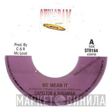Capleton, Bushman  - We Mean It