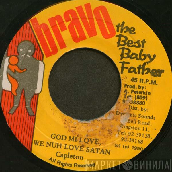 Capleton - God Mi Love We Nuh Love Satan