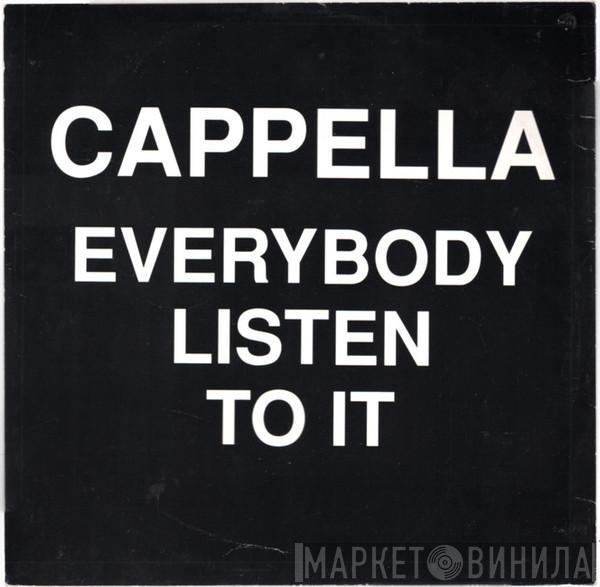 Cappella - Everybody Listen To It