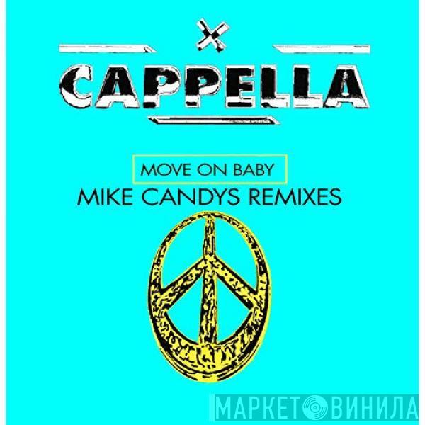  Cappella  - Move On Baby (Mike Candys Remixes)