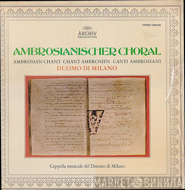 Cappella Musicale Del Duomo Di Milano - Ambrosianischer Choral