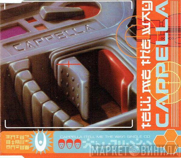 Cappella - Tell Me The Way