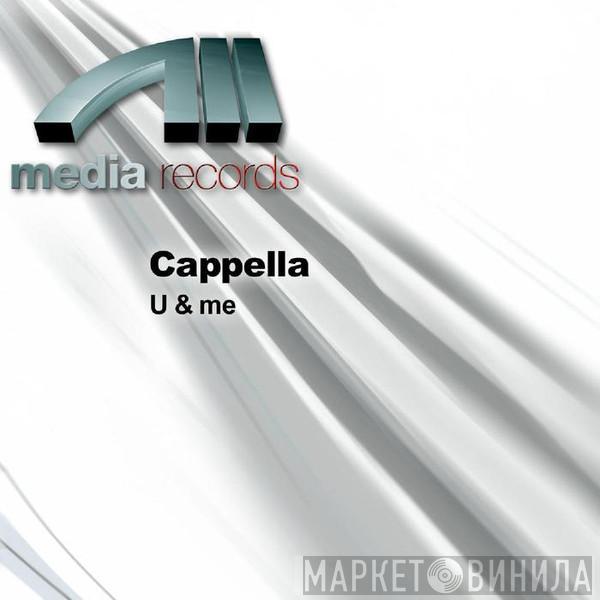  Cappella  - U & Me