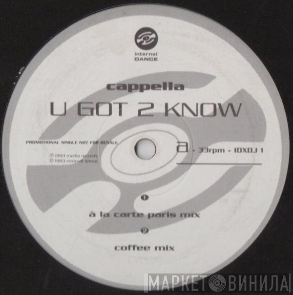 Cappella - U Got 2 Know