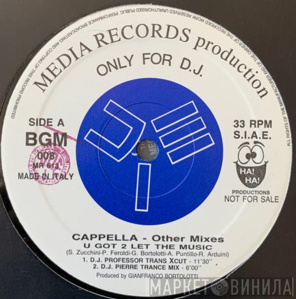 Cappella - U Got 2 Let The Music (Other Mixes)