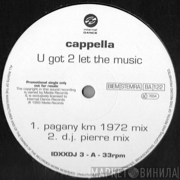 Cappella - U Got 2 Let The Music