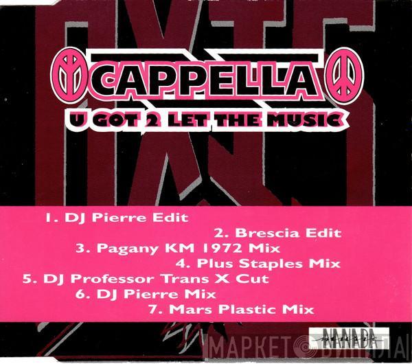  Cappella  - U Got 2 Let The Music