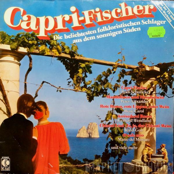  - Caprifischer (Die Beliebtesten Folkloristischen Schlager Aus Dem Sonnigen Süden)