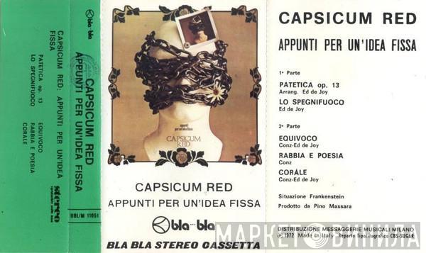  Capsicum Red  - Appunti Per Un'Idea Fissa