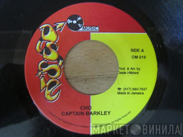 Captain Barkey - Cho