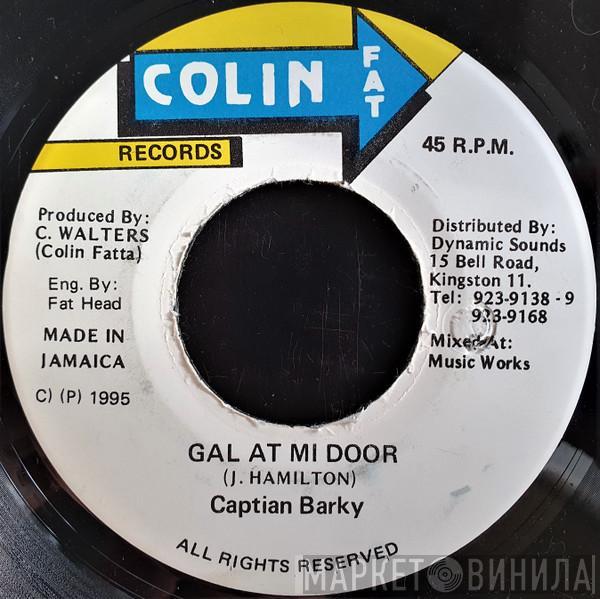 Captain Barkey - Gal At Mi Door
