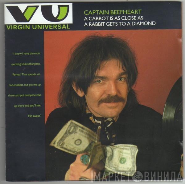 Captain Beefheart - A Carrot Is As Close As A Rabbit Gets To A Diamond