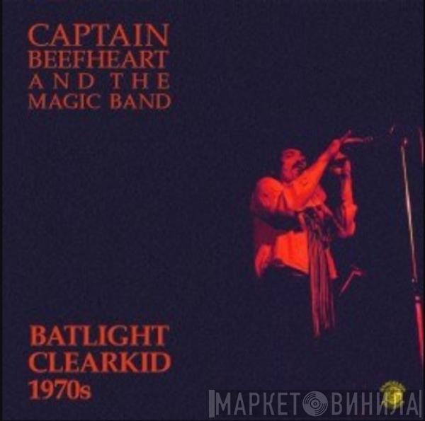 Captain Beefheart, The Magic Band - Batlight Clearkid 1970s
