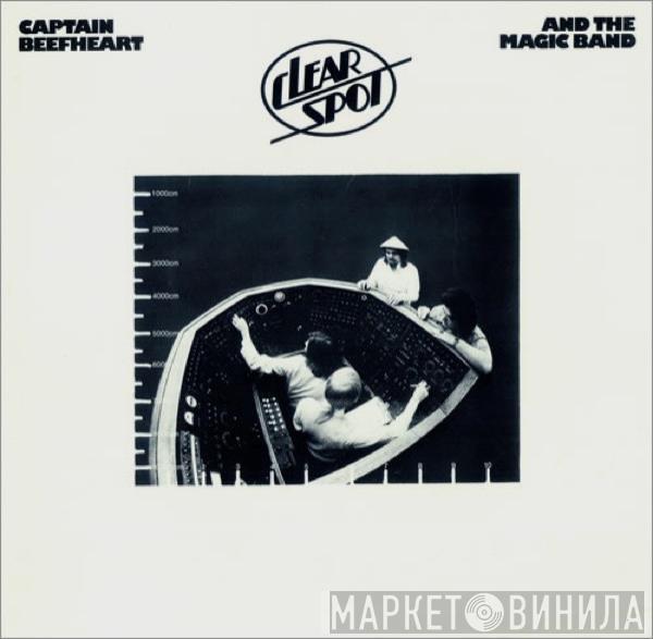 Captain Beefheart, The Magic Band - Clear Spot