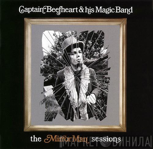 Captain Beefheart, The Magic Band - The Mirror Man Sessions