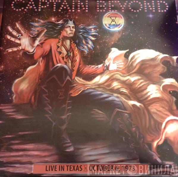 Captain Beyond - Live In Texas October 6, 1973