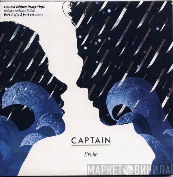 Captain - Broke