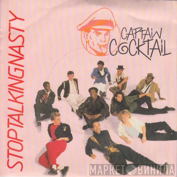 Captain Cocktail - Stop Talking Nasty