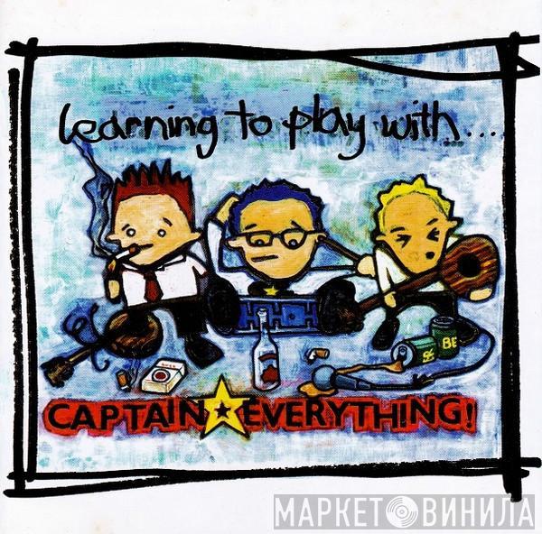 Captain Everything! - Learning To Play With...