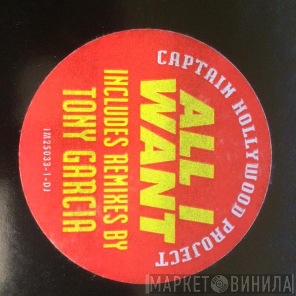  Captain Hollywood Project  - All I Want