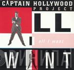  Captain Hollywood Project  - All I Want