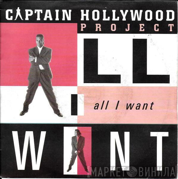 Captain Hollywood Project - All I Want
