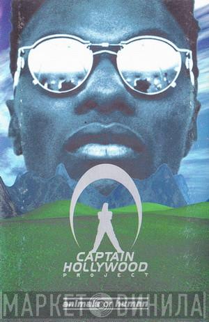  Captain Hollywood Project  - Animals Or Human