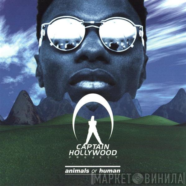  Captain Hollywood Project  - Animals Or Human