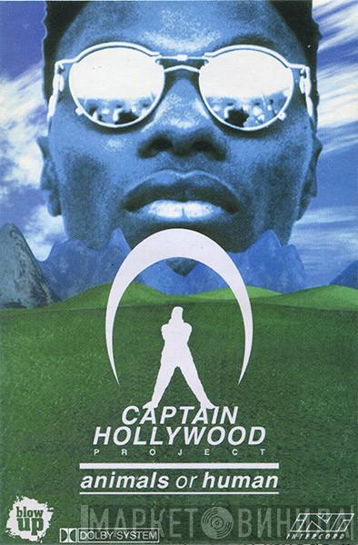  Captain Hollywood Project  - Animals Or Human
