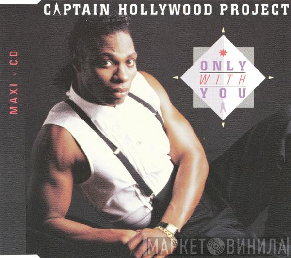 Captain Hollywood Project - Only With You