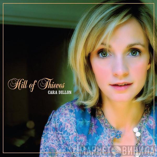 Cara Dillon - Hill Of Thieves