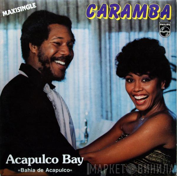 Caramba  - Acapulco Bay