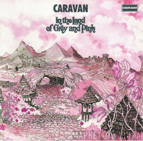 Caravan - In The Land Of Grey And Pink