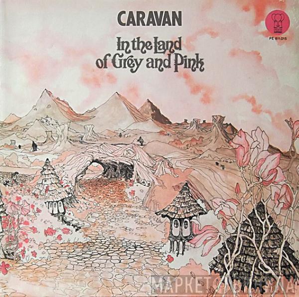  Caravan  - In The Land Of Grey And Pink