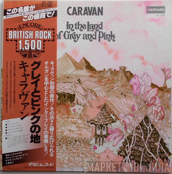  Caravan  - In The Land Of Grey And Pink