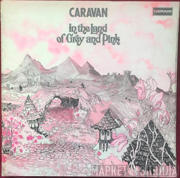  Caravan  - In The Land Of Grey And Pink