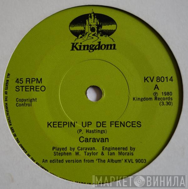 Caravan - Keepin' Up De Fences