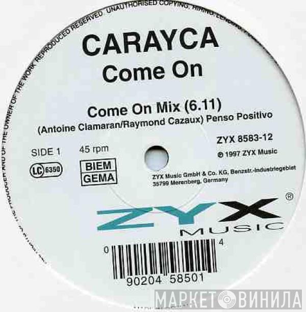 Carayca - Come On