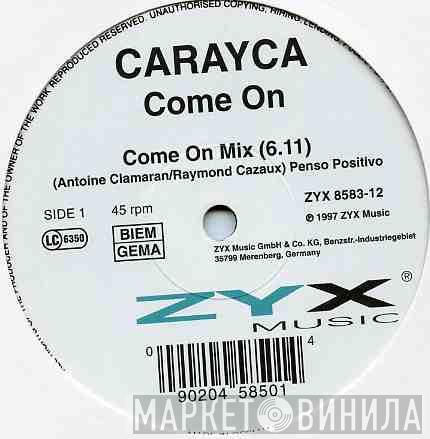 Carayca - Come On