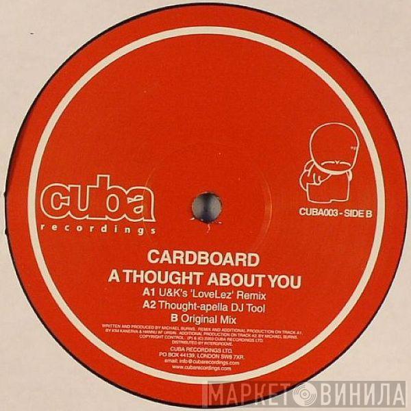 Cardboard - A Thought About You