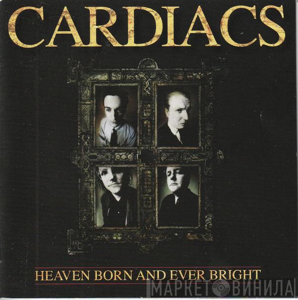 Cardiacs - Heaven Born And Ever Bright