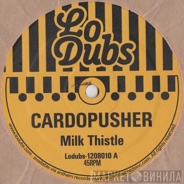 Cardopusher - Milk Thistle