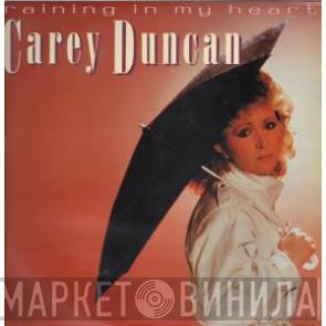 Carey Duncan  - Raining In My Heart