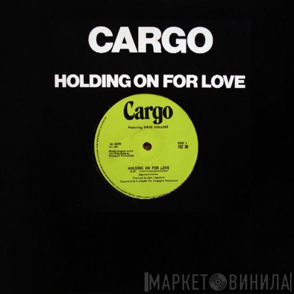  Cargo   - Holding On For Love