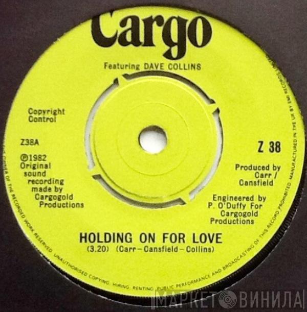 Cargo  - Holding On For Love