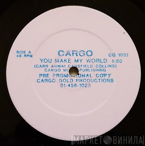  Cargo   - You Make My World