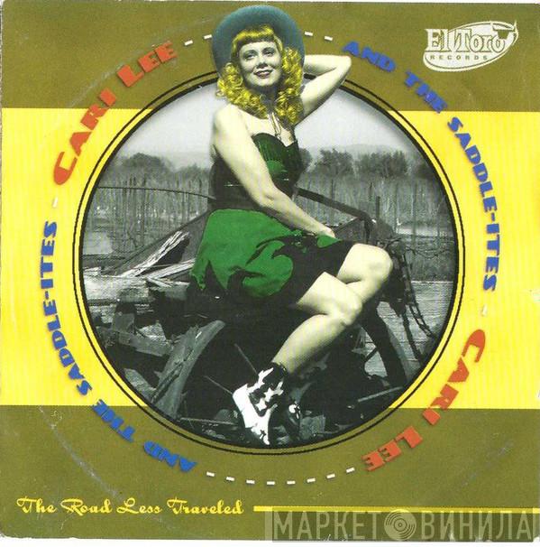 Cari Lee & The Saddle-Ites - The Road Less Traveled