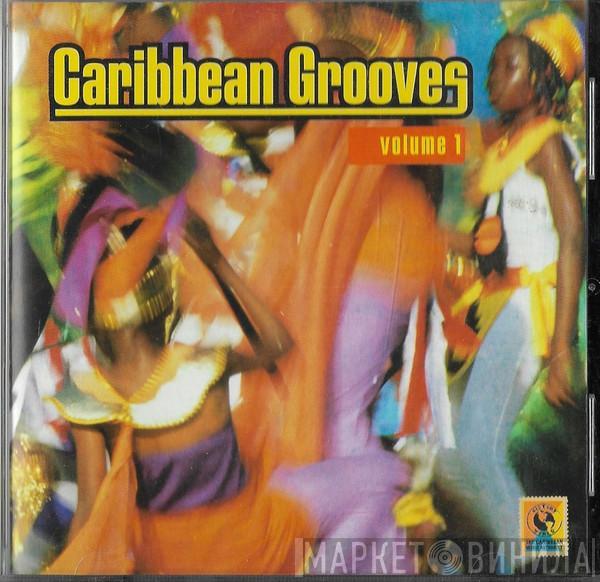  - Caribbean Grooves Volume 1