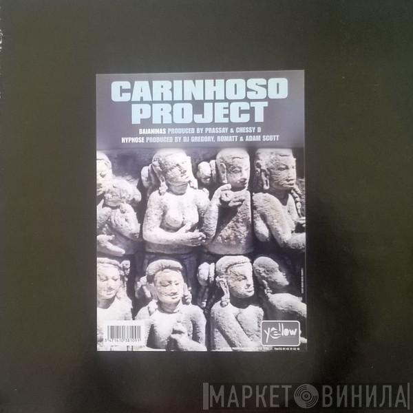 Carinhoso Project - Baianihas / Hypnose