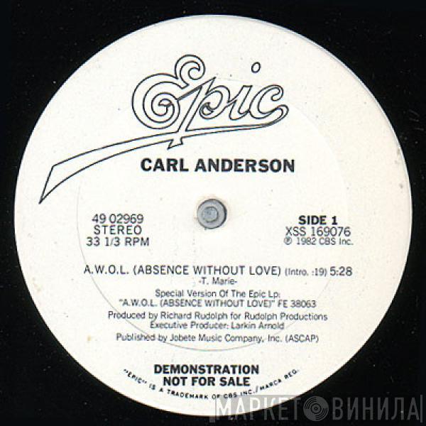 Carl Anderson - A.W.O.L. (Absence Without Love)